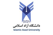 مهم‌ترین اخبار واحدهای دانشگاه آزاد اسلامی در ۲۵ خرداد