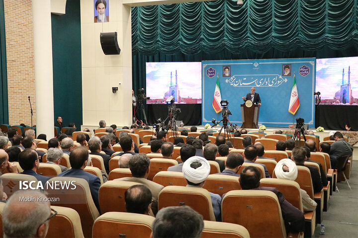 شورای اداری استان یزد با حضور وزیر کشور، نمایندگان استان و استاندار یزد