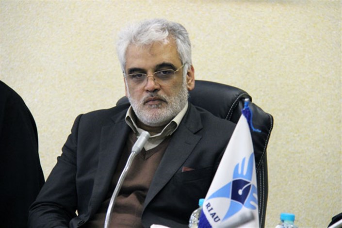 طهرانچی: در آینده نزدیک پیشرفت های خوبی را در دانشگاه های آزاد خواهیم داشت