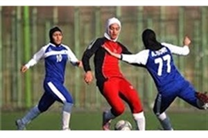 اعلام زمان آغاز لیگ برتر فوتبال زنان