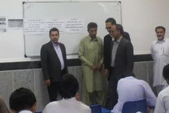 بازدید رئیس دانشگاه آزاد استان سیستان و بلوچستان از حوزه امتحانی واحد سراوان